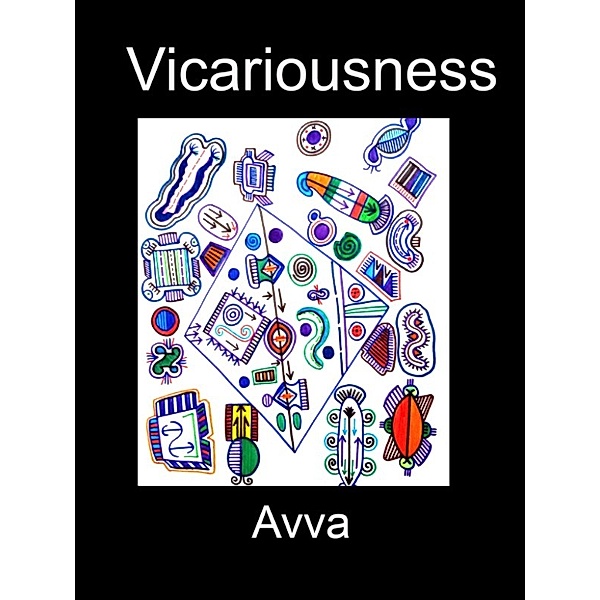 Vicariousness, Avva