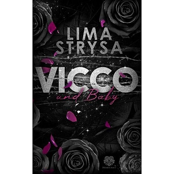 VICCO und Baby (ROSE-Reihe 3), Lima Strysa