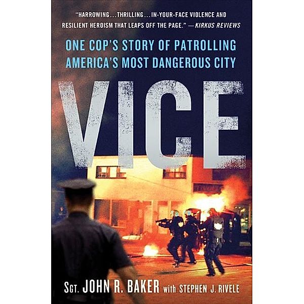 Vice, Sgt. John R. Baker, Stephen J. Rivele