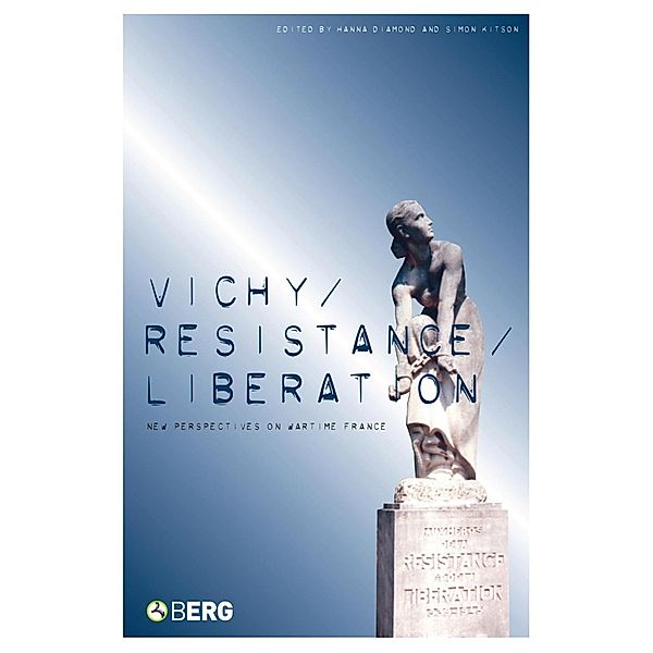 Vichy, Resistance, Liberation