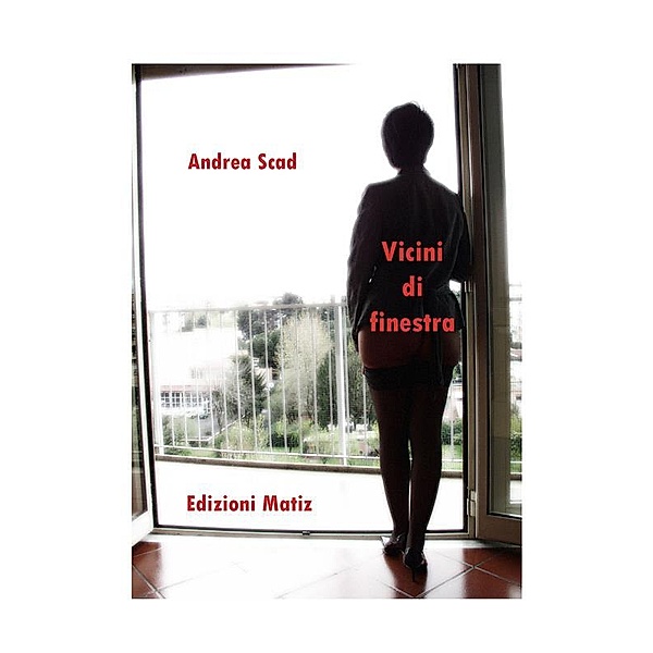 Vicini di finestra, Andrea Scad