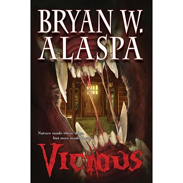 Vicious, Bryan W. Alaspa
