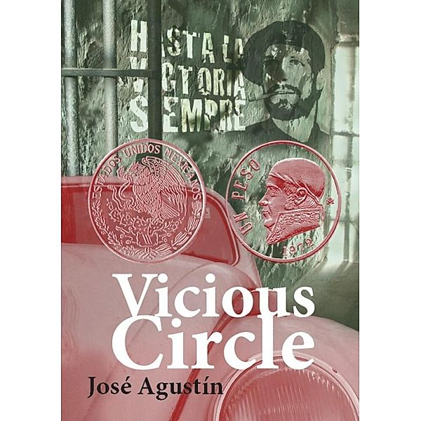 Vicious Circle, José Agustín