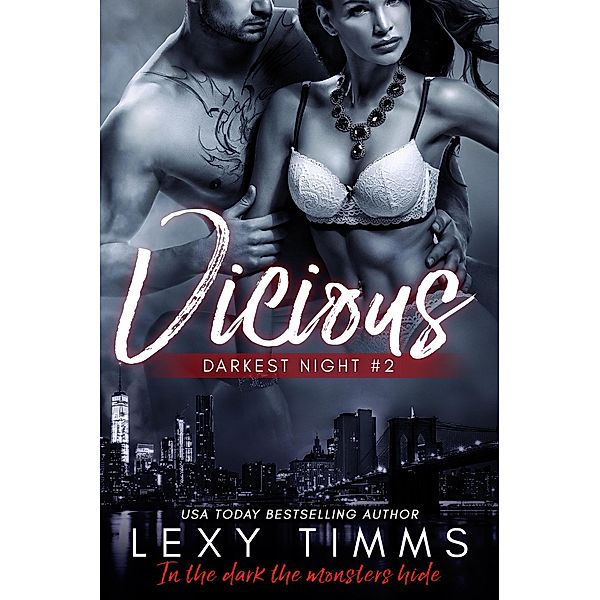 Vicious (Darkest Night Series, #2) / Darkest Night Series, Lexy Timms