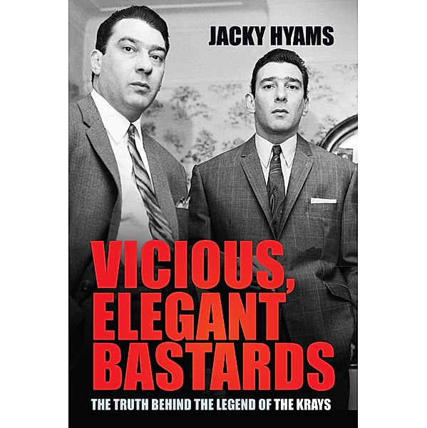 Vicious, Elegant Bastards, Jacky Hyams