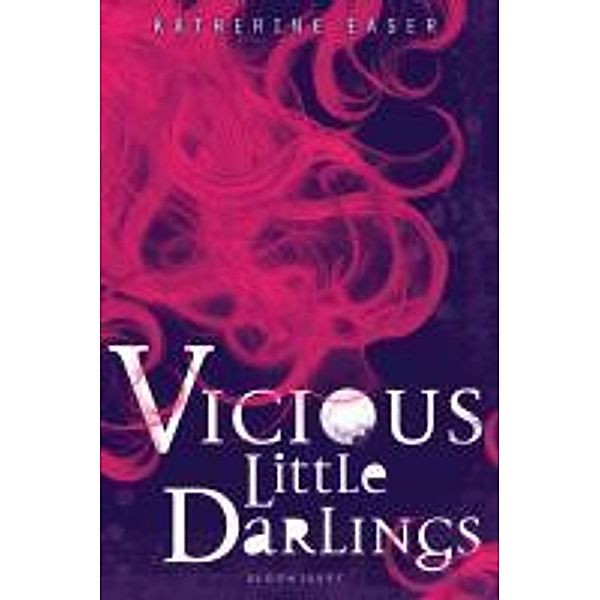 Vicious Little Darlings, Katherine Easer