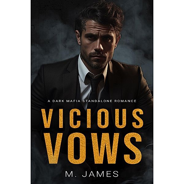 Vicious Vows, M. James