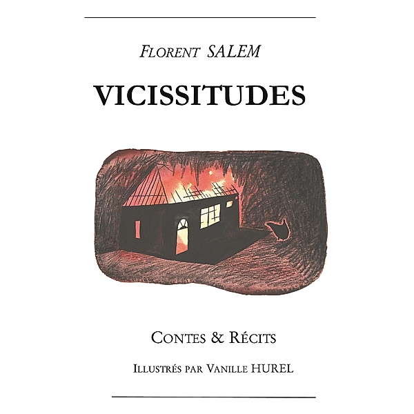 Vicissitudes, Florent Salem, Vanille Hurel