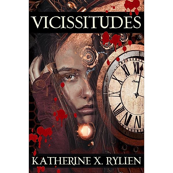 Vicissitudes (Time, Space & Vampires, #2) / Time, Space & Vampires, Katherine X. Rylien