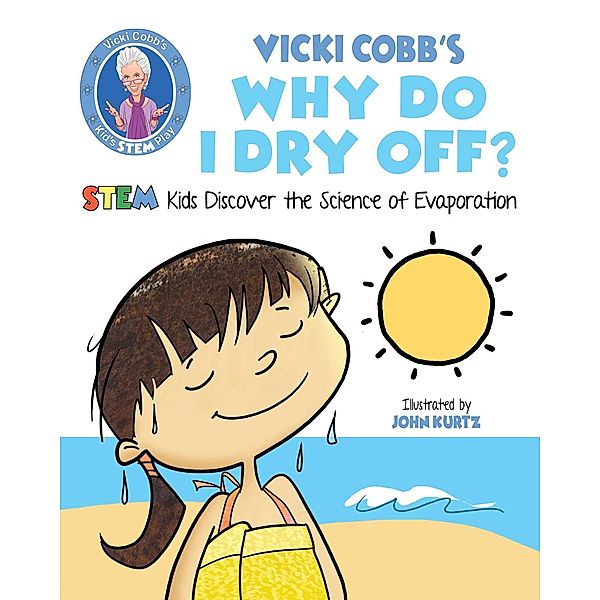 Vicki Cobb's Why Do I Dry Off?, Vicki Cobb