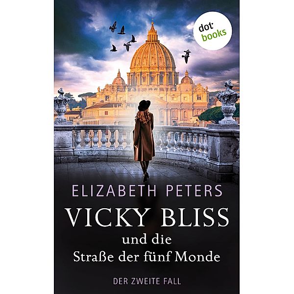 Vicky Bliss und die Strasse der fünf Monde / Vicky Bliss Bd.2, Elizabeth Peters