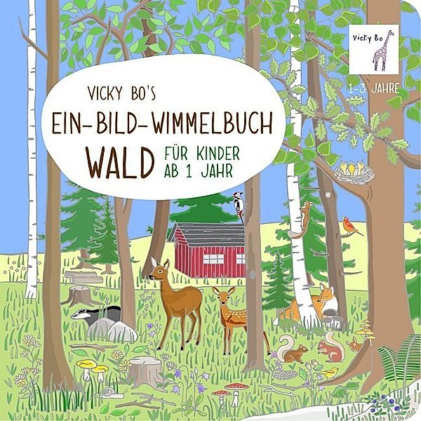 Vicky Bo's Ein-Bild-Wimmelbuch - Wald, Vicky Bo