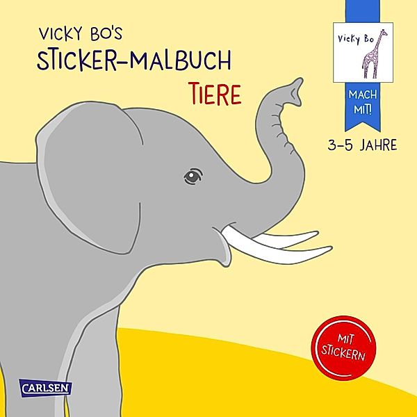 Vicky Bo's Sticker-Malbuch Tiere: Erstes Malen, Zeichnen und Kritzeln mit Stickern, Vicky Bo