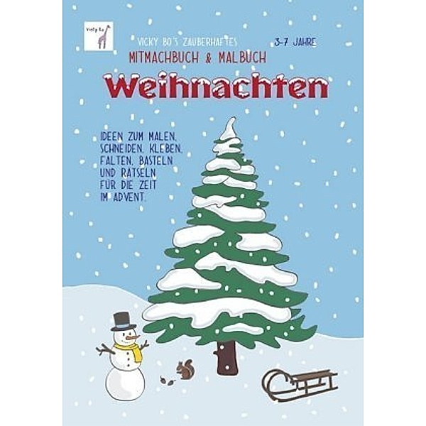Vicky Bo's zauberhaftes Mitmachbuch & Malbuch Weihnachten, Vicky Bo