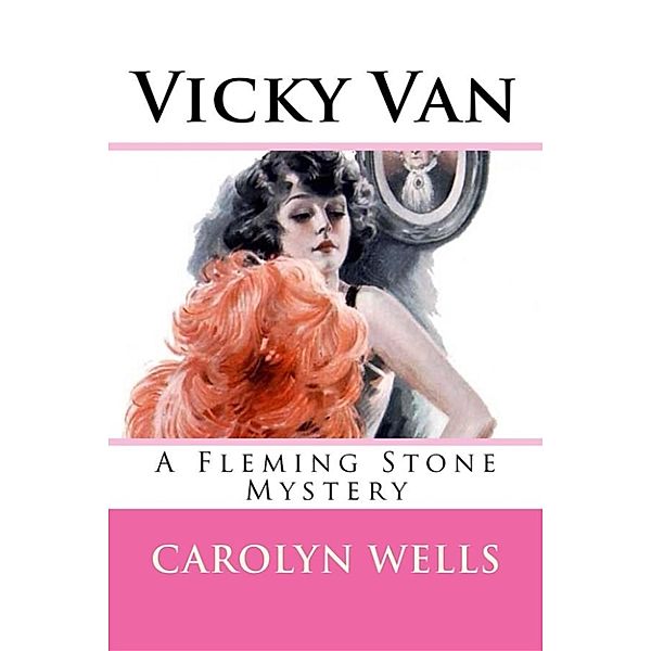 Vicky Van, Carolyn Wells