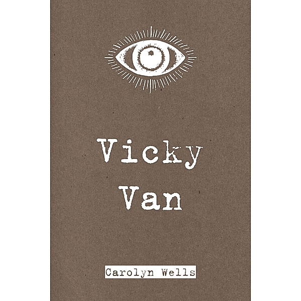 Vicky Van, Carolyn Wells