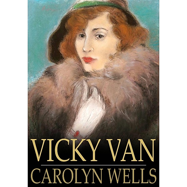 Vicky Van / The Floating Press, Carolyn Wells