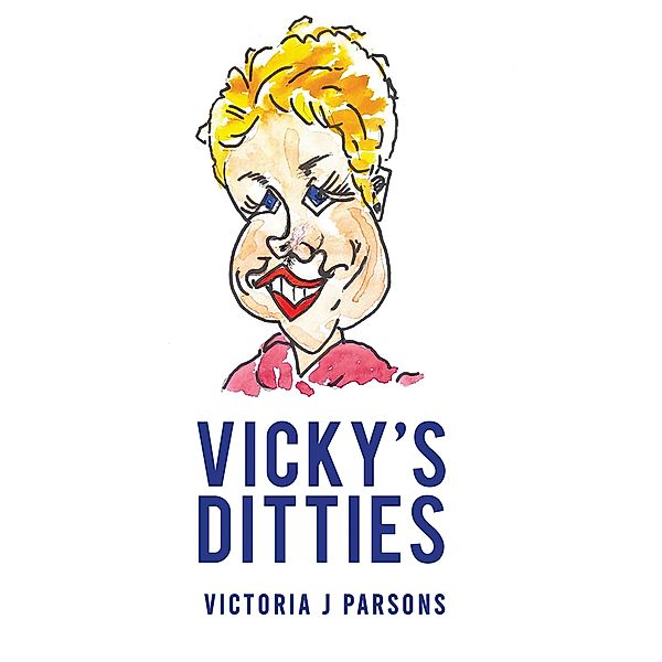 Vicky's Ditties, Victoria J Parsons