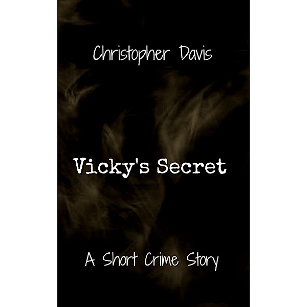 Vicky's Secret, Christopher Davis