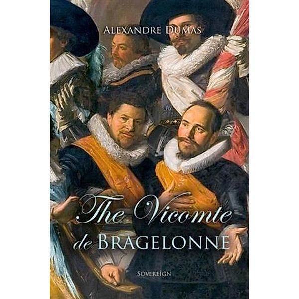 Vicomte de Bragelonne, Alexandre Dumas