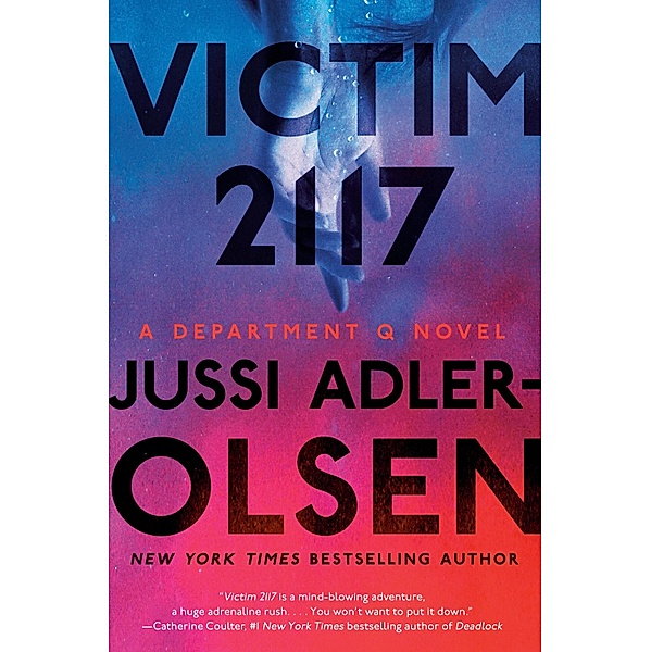 Victim 2117 / A Department Q Novel Bd.8, Jussi Adler-Olsen