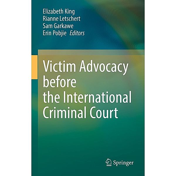 Victim Advocacy before the International Criminal Court