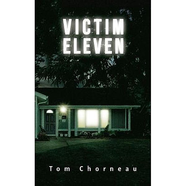 Victim Eleven / DartFrog Plus, Tom Chorneau