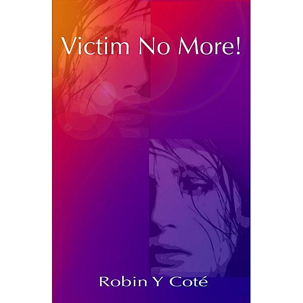 Victim No More, Robin Cote