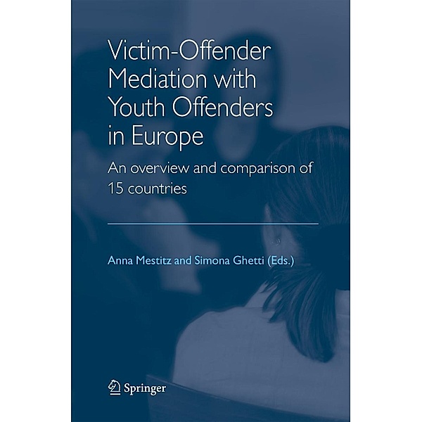 Victim-Offender Mediation with Youth Offenders in Europe, A. Mestitz