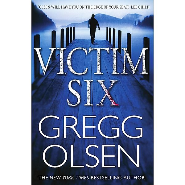 Victim Six, Gregg Olsen