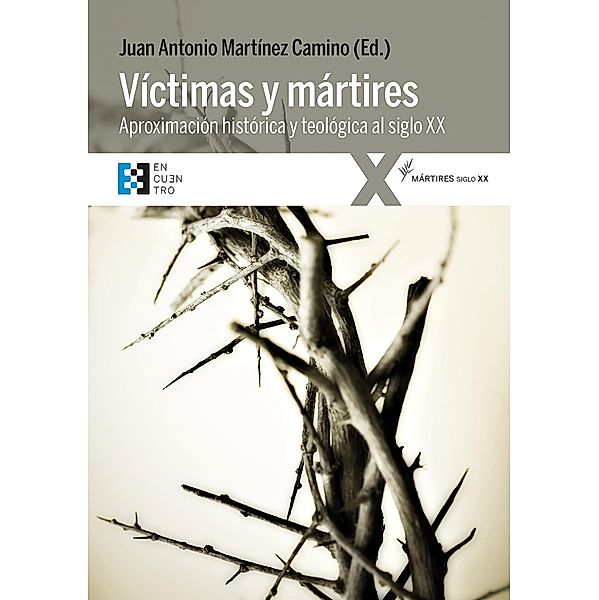 Víctimas y mártires / Mártires Siglo XX Bd.2, Juan Antonio Martínez Camino