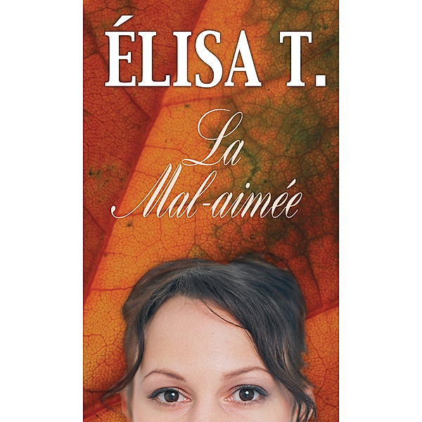 Victime: La Mal-aimée, Élisa T.