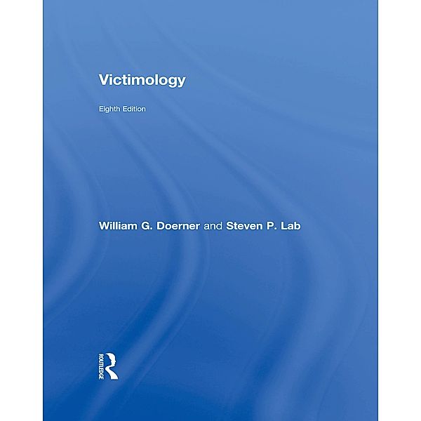 Victimology, William G. Doerner, Steven P. Lab
