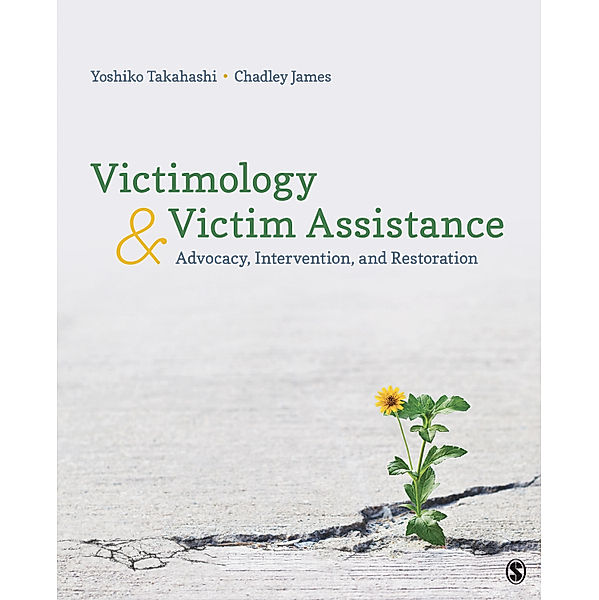 Victimology and Victim Assistance, Yoshiko Takahashi, Chadley E. James