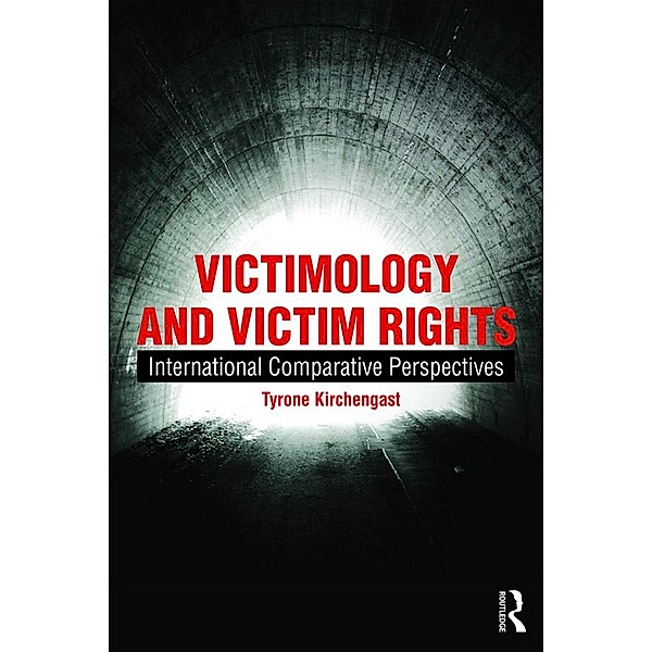 Victimology and Victim Rights, Tyrone Kirchengast