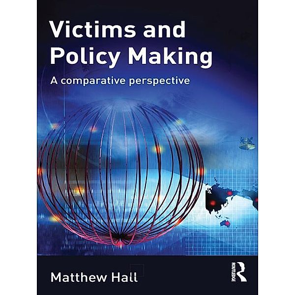 Victims and Policy-Making, Matthew Hall