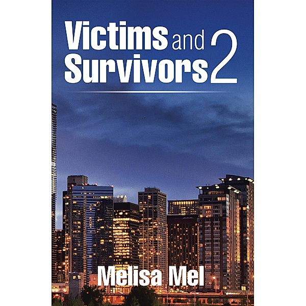 Victims and Survivors 2, Melisa Mel