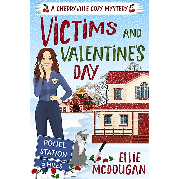 Victims and Valentine's Day (Cherryville Cozy Mysteries, #3) / Cherryville Cozy Mysteries, Ellie McDougan