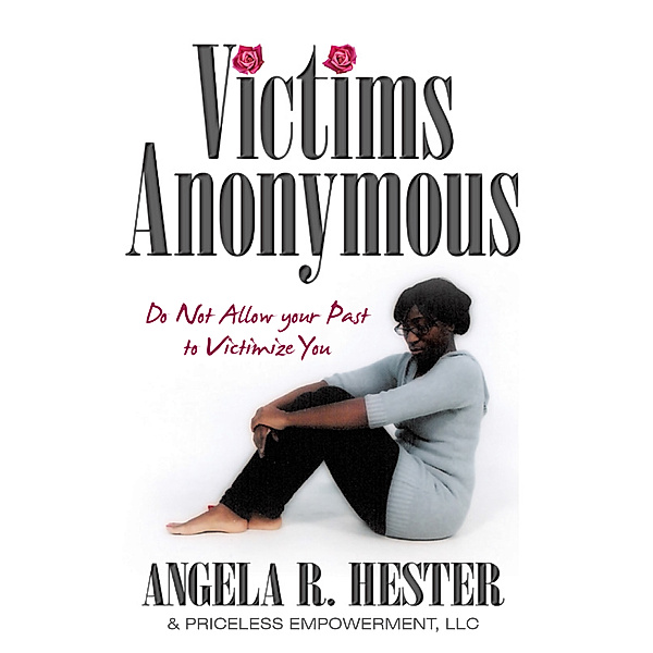 Victims Anonymous, Angela R. Hester