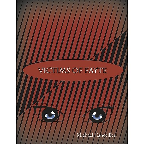 Victims of Fayte, Michael Cancellieri