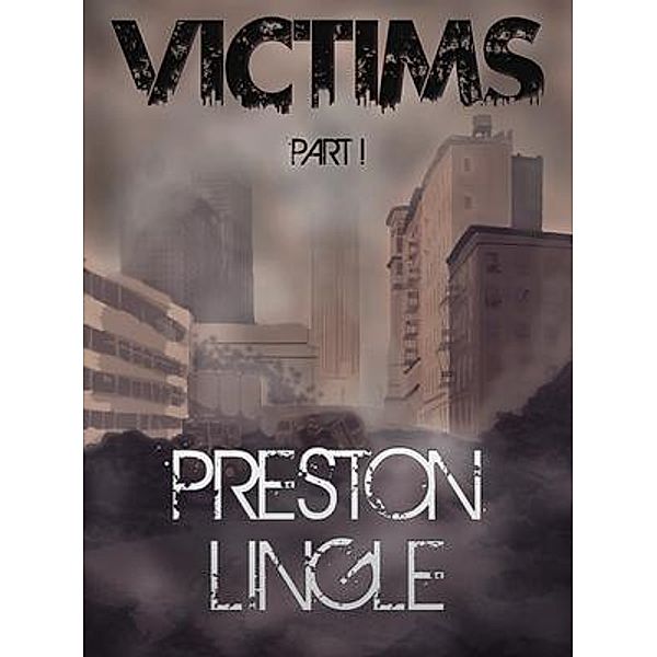 Victims / Victims Bd.1, Preston Lingle