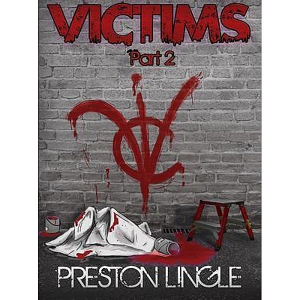 Victims / VICTIMS Bd.2, Preston Lingle