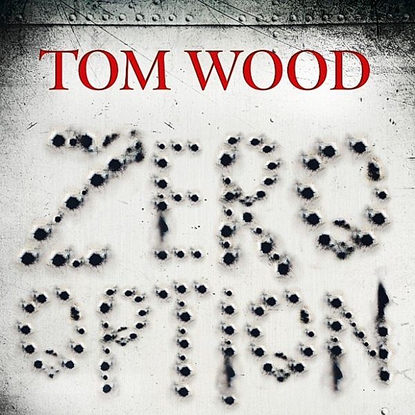 Victor - 2 - Zero Option, Tom Wood