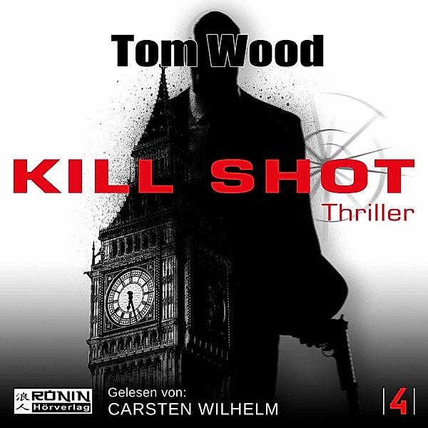 Victor - 4 - Kill Shot, Tom Wood