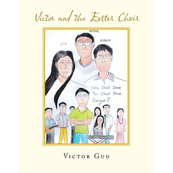 Victor and the Easter Choir, Victor Guo