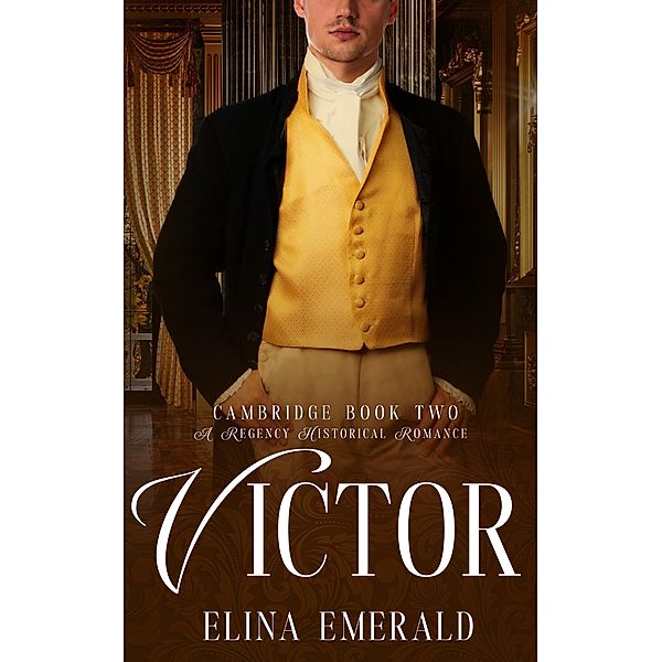 Victor: Cambridge Book 2 / Cambridge, Elina Emerald