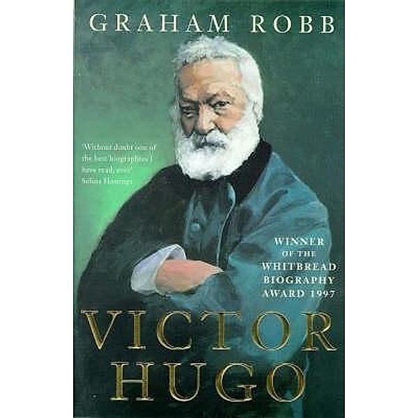 Victor Hugo, Graham Robb
