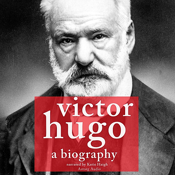Victor Hugo, a Biography, J. M. Gardner