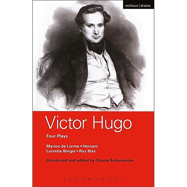 Victor Hugo: Four Plays, Victor Hugo