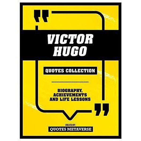 Victor Hugo - Quotes Collection, Quotes Metaverse